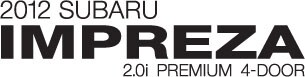 2012 Subaru Impreza 2.0i Premium 4dr (M5)